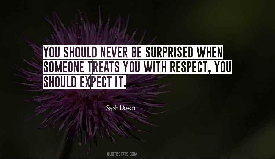 Quotes About Someone You Respect #1358436