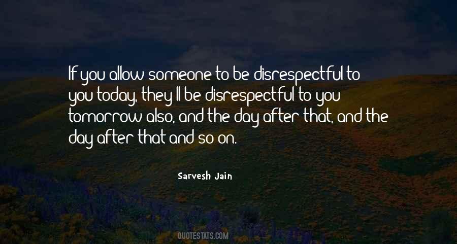 Quotes About Someone You Respect #137414