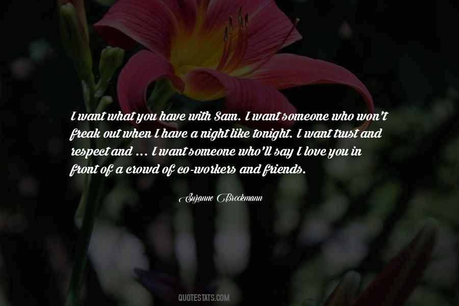 Quotes About Someone You Respect #1407884