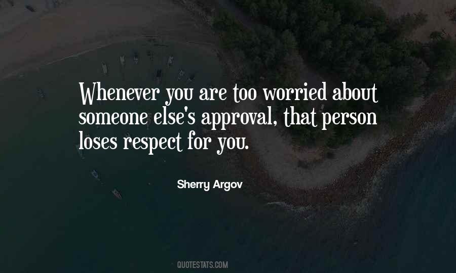 Quotes About Someone You Respect #1451350
