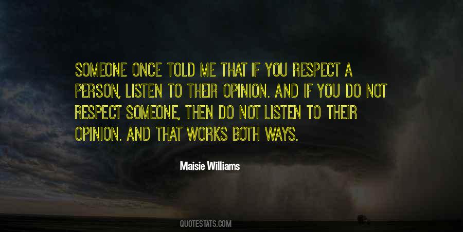 Quotes About Someone You Respect #295271