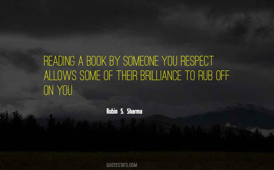 Quotes About Someone You Respect #719417