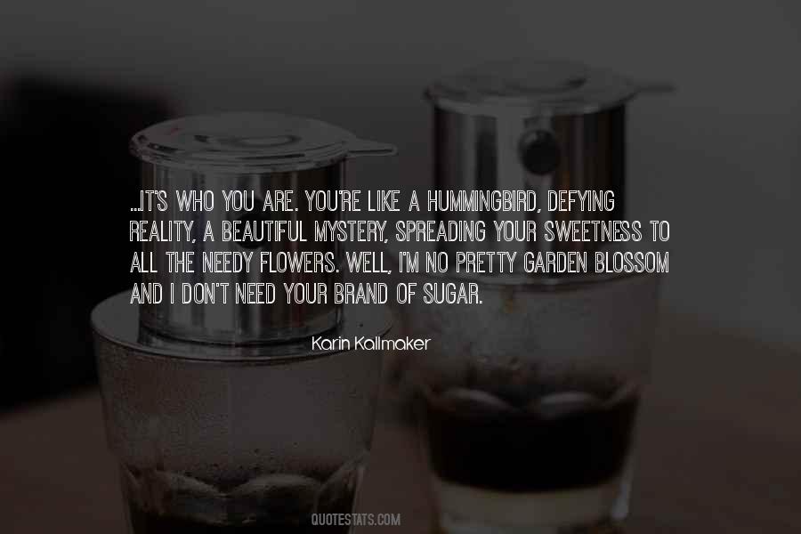 Quotes About A Garden Of Flowers #1441697