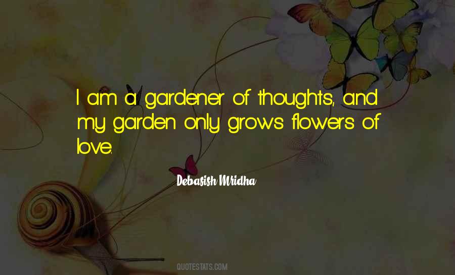 Quotes About A Garden Of Flowers #668498