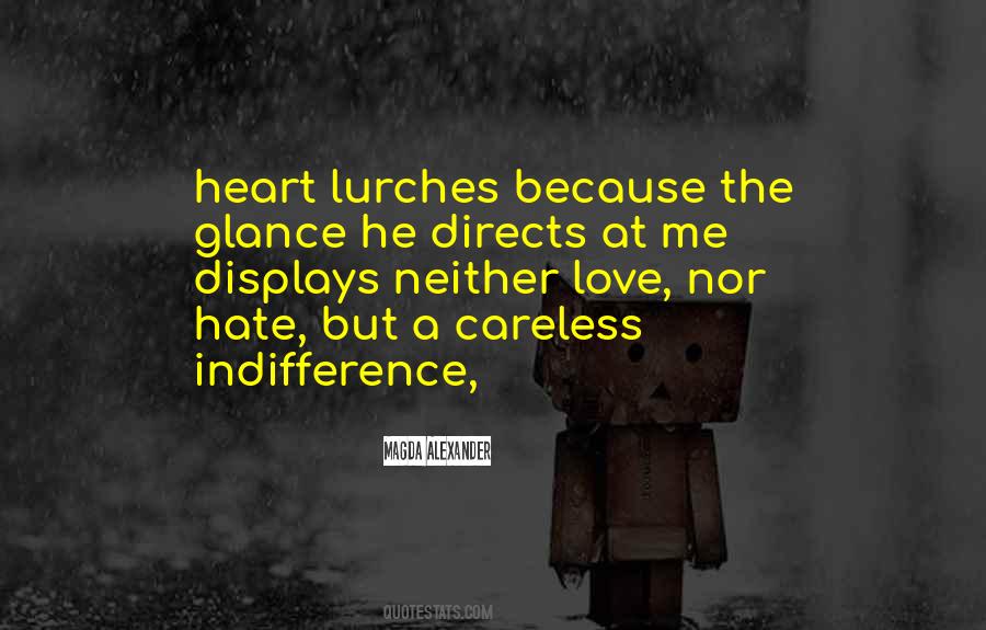Love Indifference Quotes #1824962