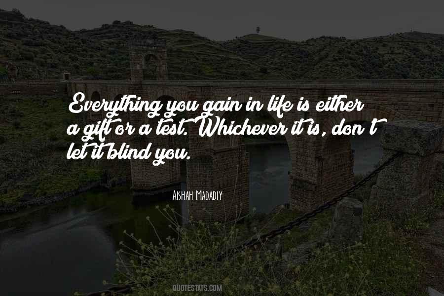 Everything Is A Test Quotes #687900
