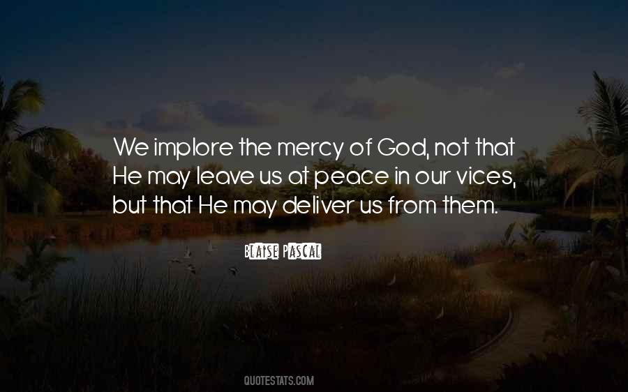 Please Have Mercy On Me Quotes #6459