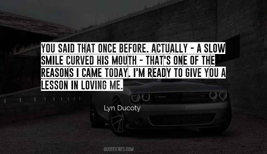 Reasons Not To Give Up On Someone You Love Quotes #659198