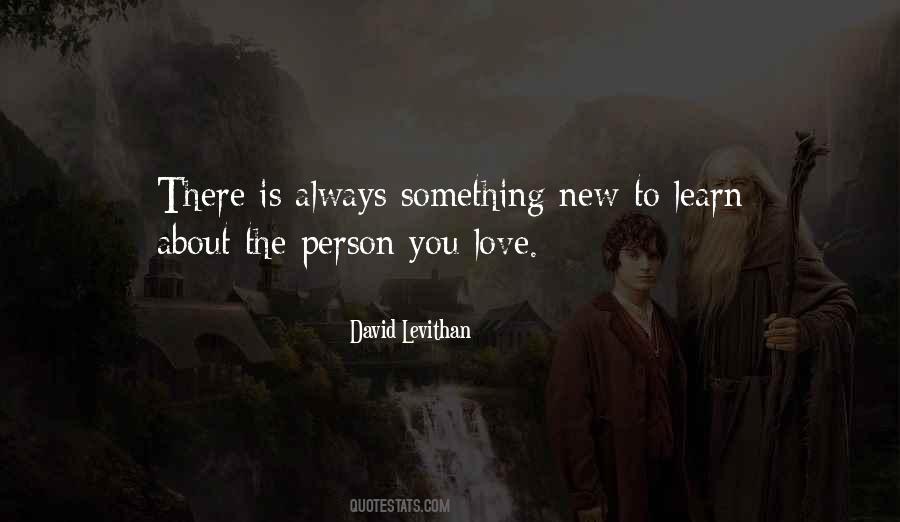 You Learn Something New Quotes #267316