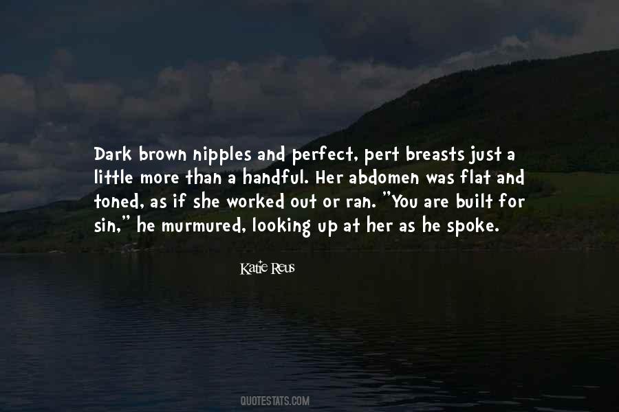 You And Me Are Perfect Dark Quotes #1432212