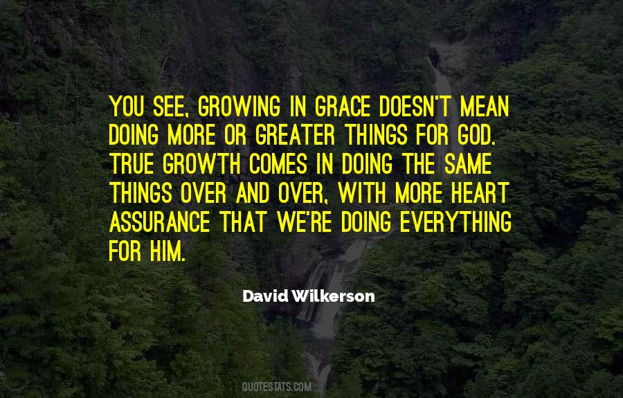 Growing In Grace Quotes #1758884