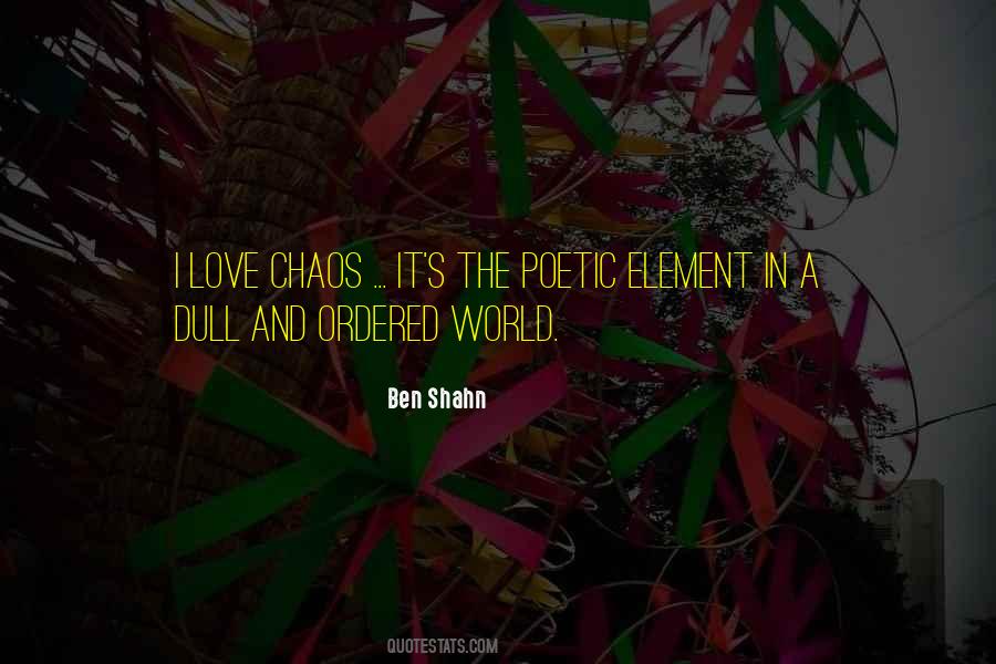 Love And Chaos Quotes #1250866