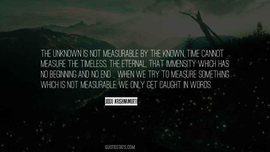 Unknown To Known Quotes #1219160