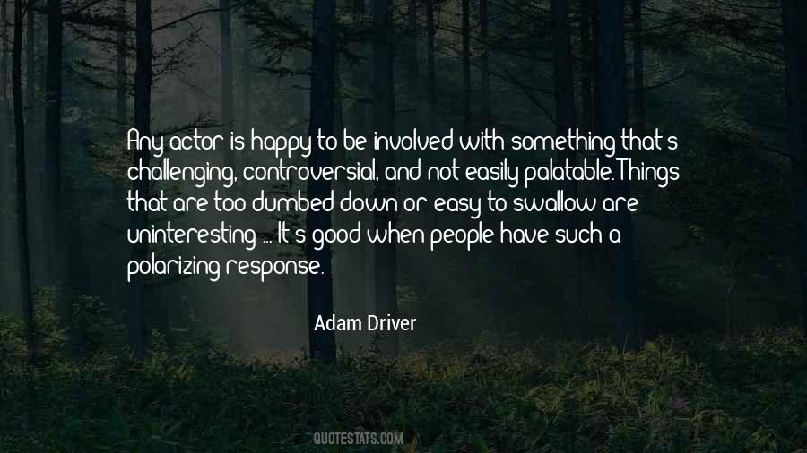 What If Adam Driver Quotes #277386