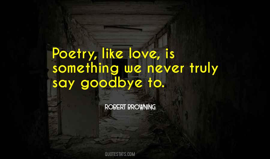 Goodbye Is Goodbye Quotes #1353471