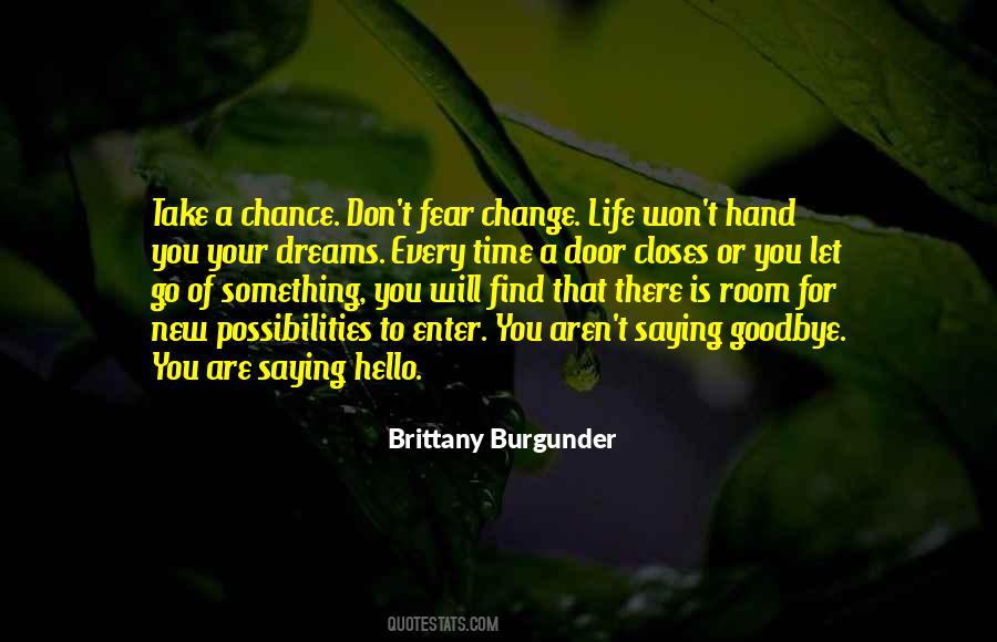 Goodbye Is Goodbye Quotes #1383097