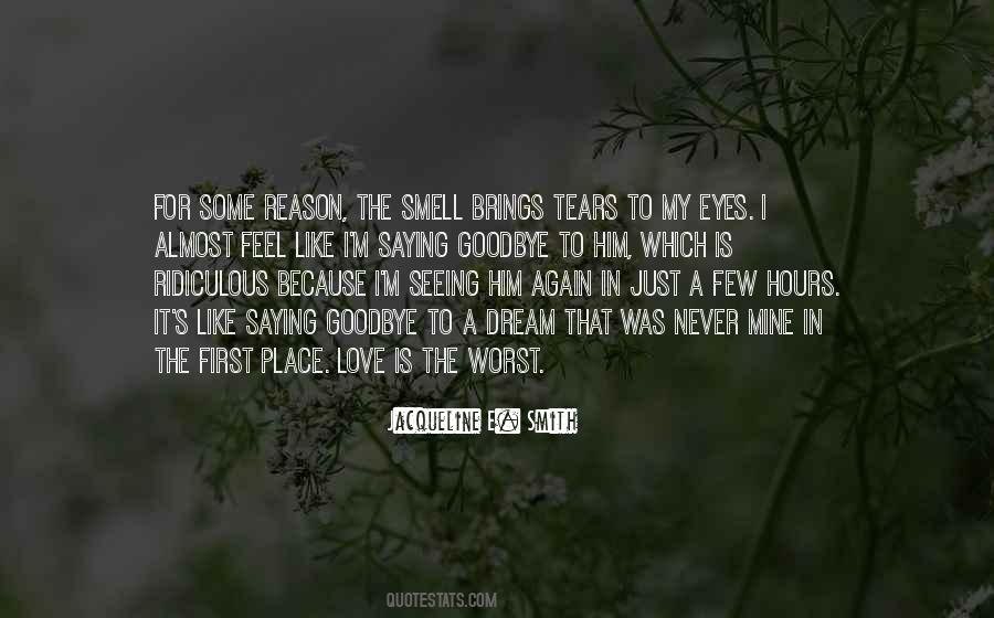 Goodbye Is Goodbye Quotes #1565778
