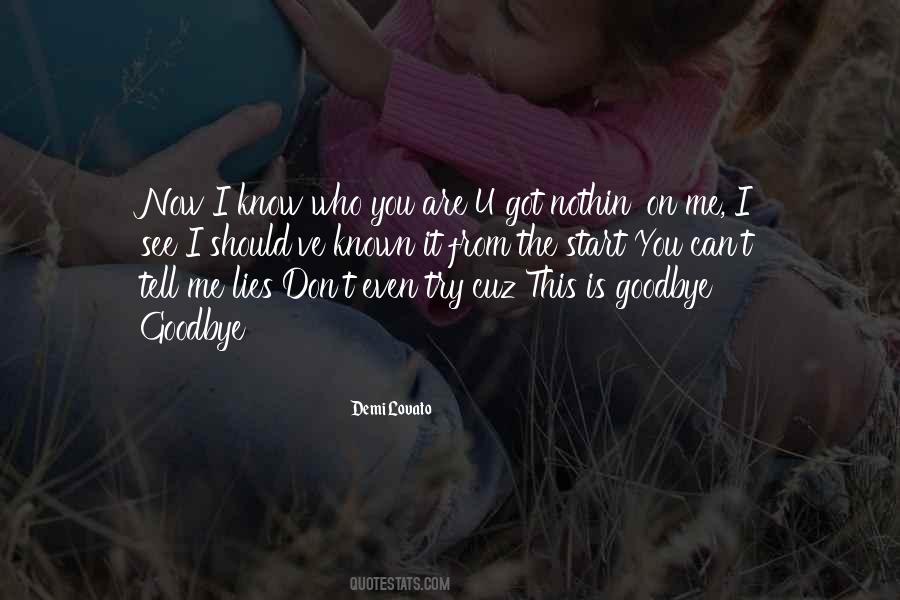 Goodbye Is Goodbye Quotes #1574120