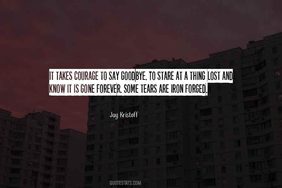 Goodbye Is Goodbye Quotes #216618