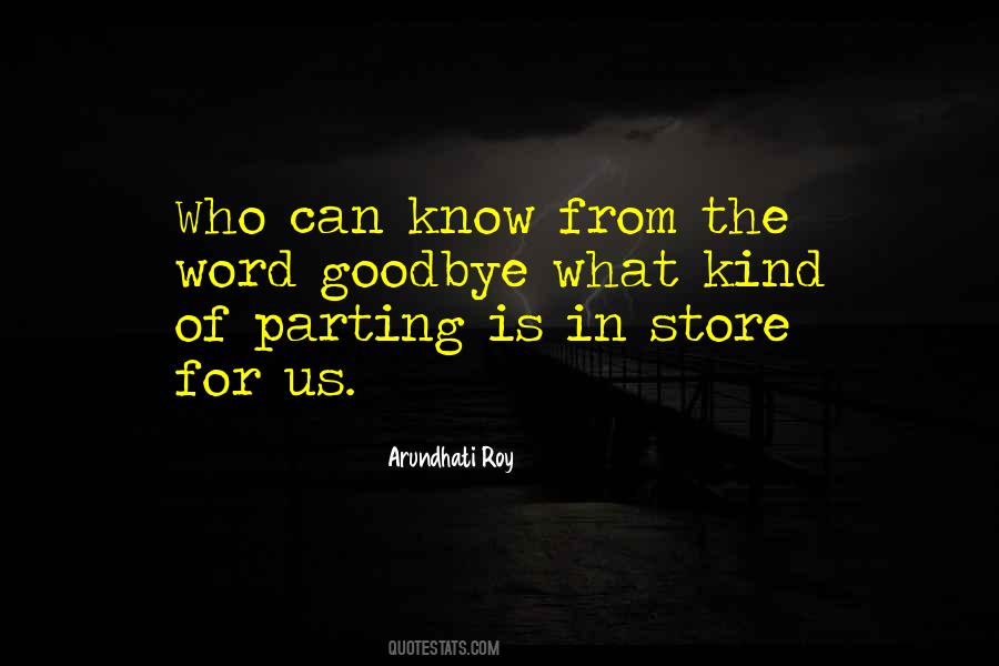 Goodbye Is Goodbye Quotes #771345