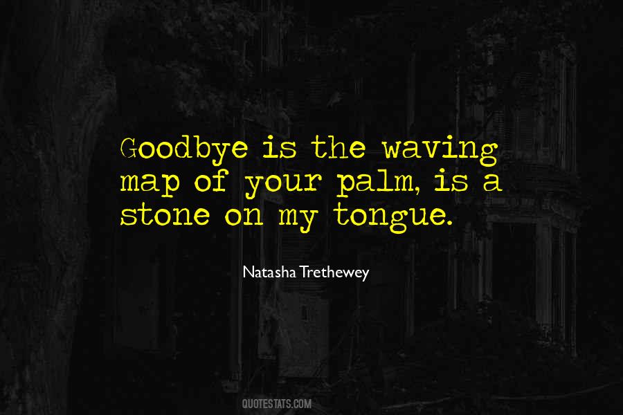 Goodbye Is Goodbye Quotes #909469
