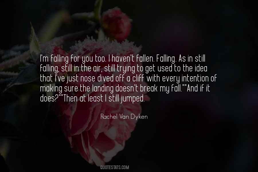 I M Falling For You Quotes #1423549