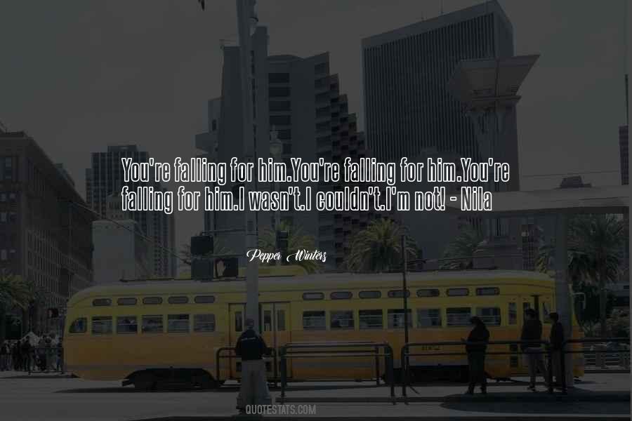 I M Falling For You Quotes #1758939