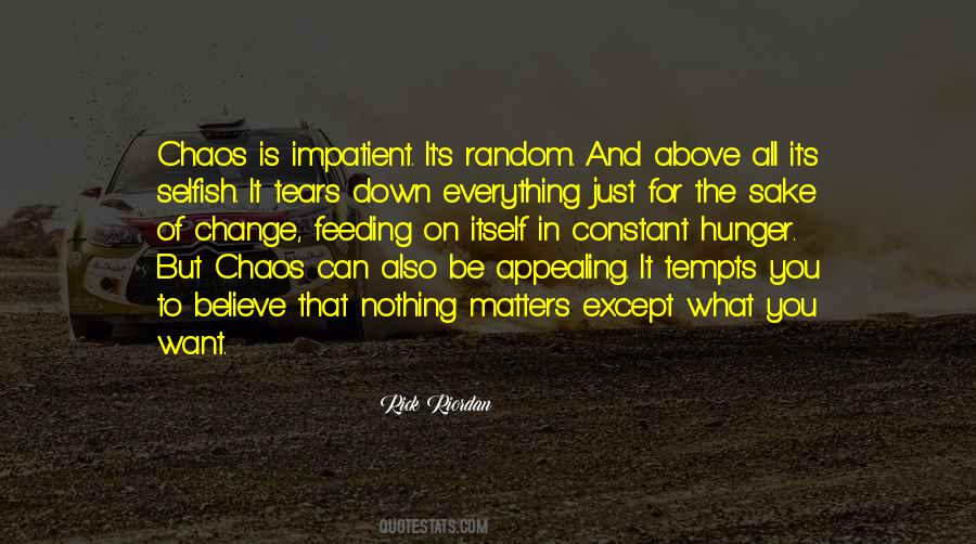 Nothing Is Constant Except Change Quotes #377413