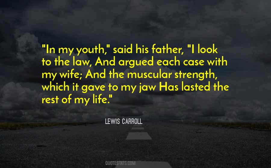 I Rest My Case Quotes #1156089