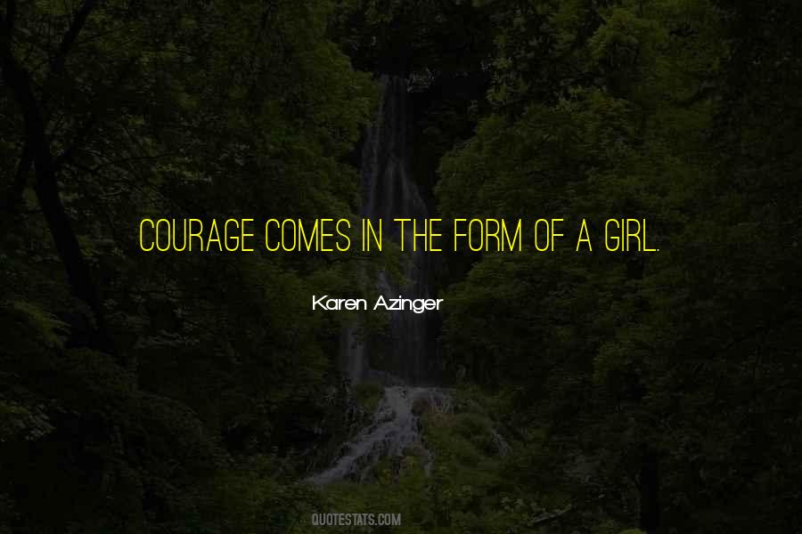 Courage Adventure Quotes #1609953