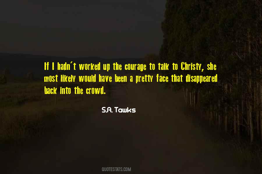 Courage Adventure Quotes #250613