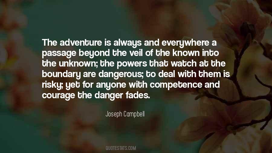 Courage Adventure Quotes #333660