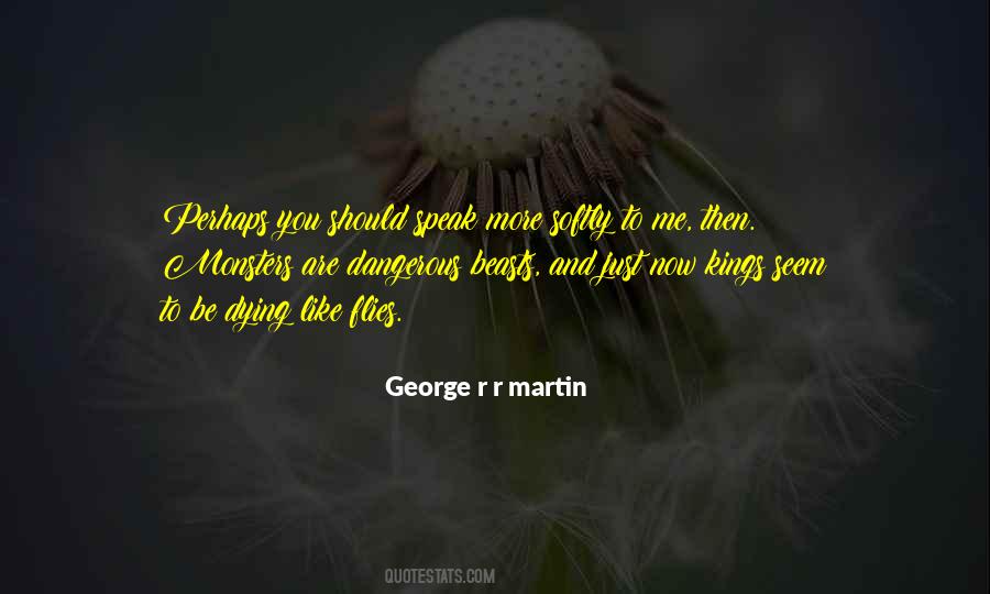 Soft And Dangerous Quotes #692075