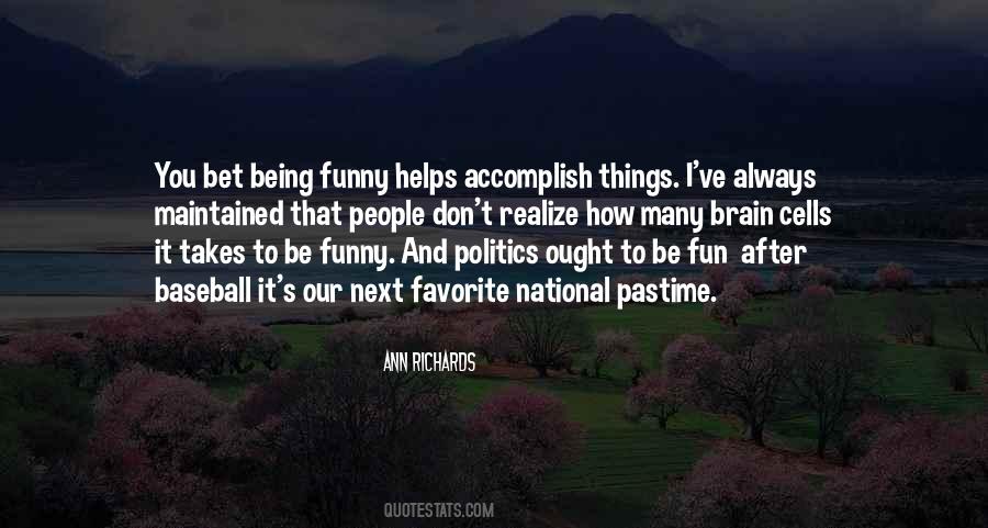 Do It Well Or Not At All Quotes #500562