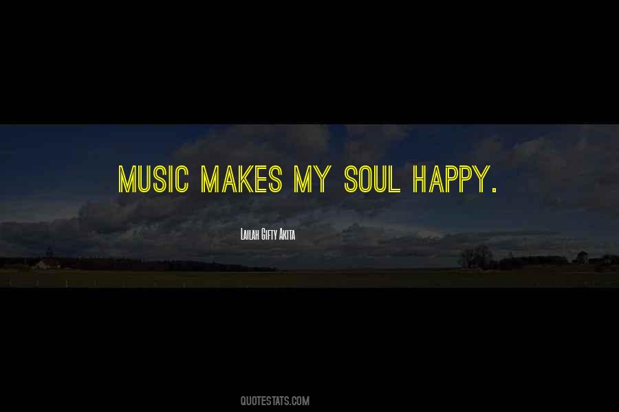 Happiness Happy Soul Quotes #1406409