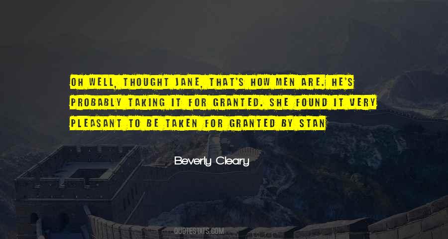 You Are Taking Me For Granted Quotes #1121337