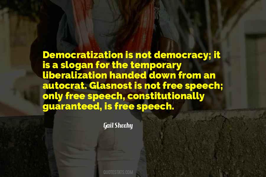 Democracy Free Speech Quotes #374703