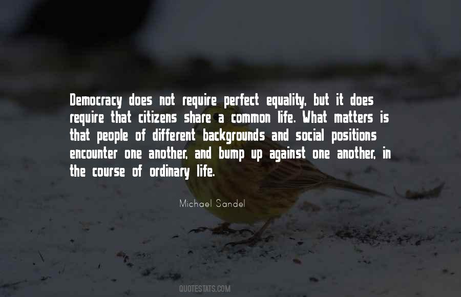 Democracy Is Not Perfect Quotes #298742