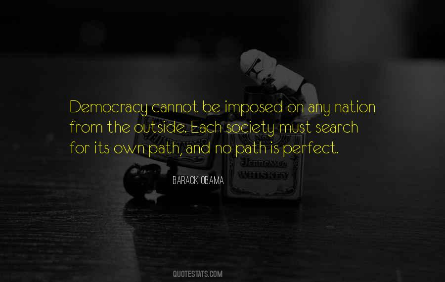 Democracy Is Not Perfect Quotes #499209