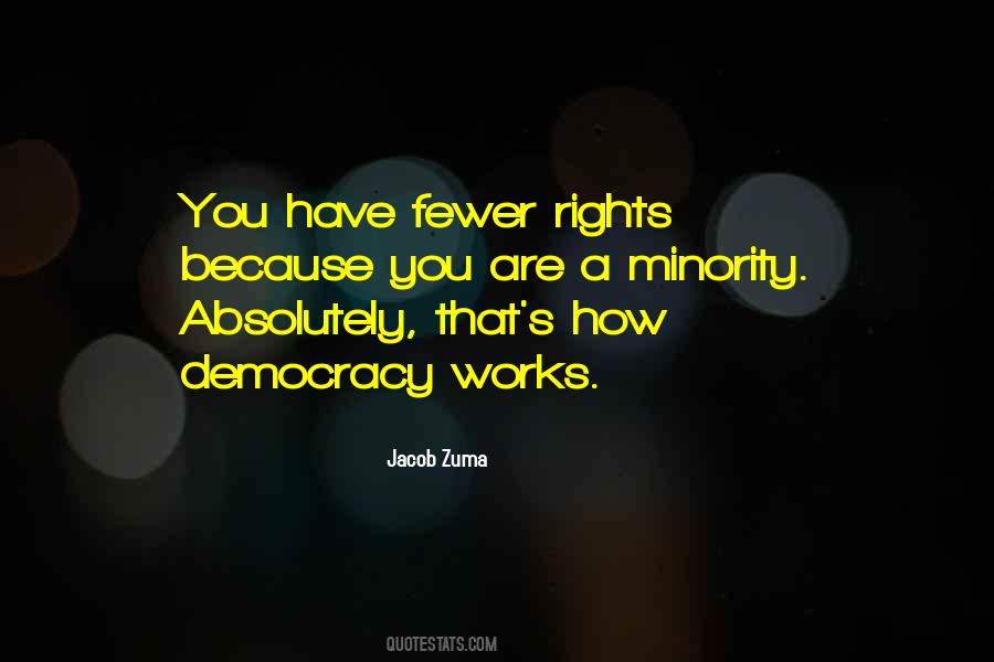 Democracy Minorities Quotes #668416