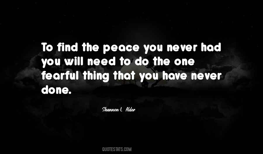 You Must Never Be Fearful Quotes #1012429