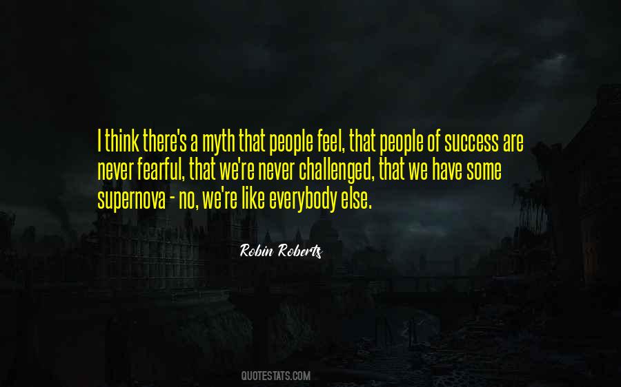 You Must Never Be Fearful Quotes #1130190