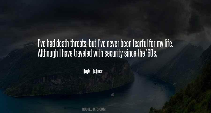 You Must Never Be Fearful Quotes #1711833
