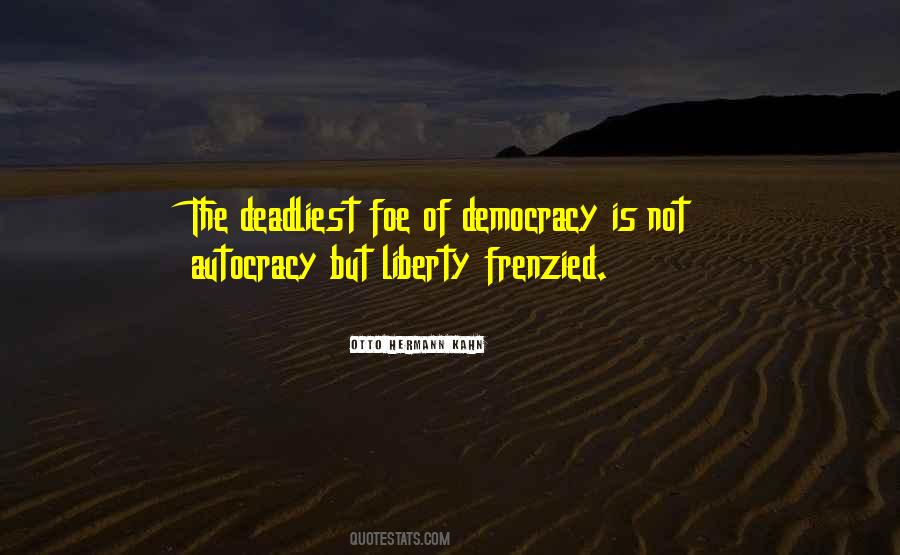 Democracy Vs Autocracy Quotes #523102