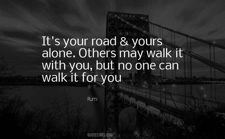 Rather Walk Alone Quotes #112817