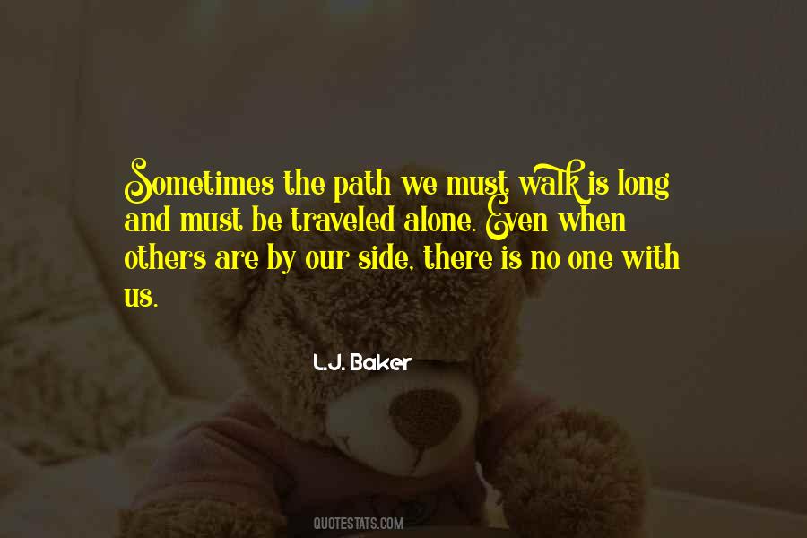 Rather Walk Alone Quotes #175514