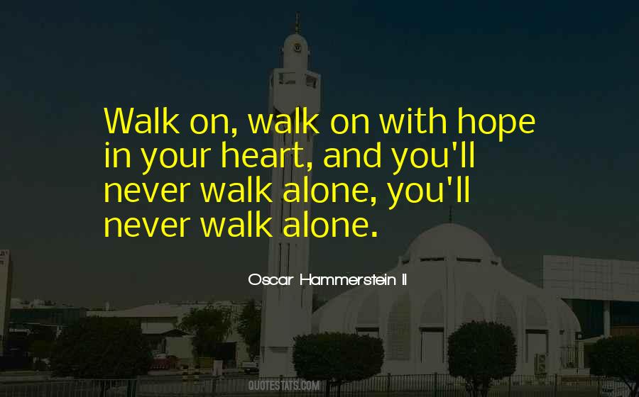 Rather Walk Alone Quotes #177922