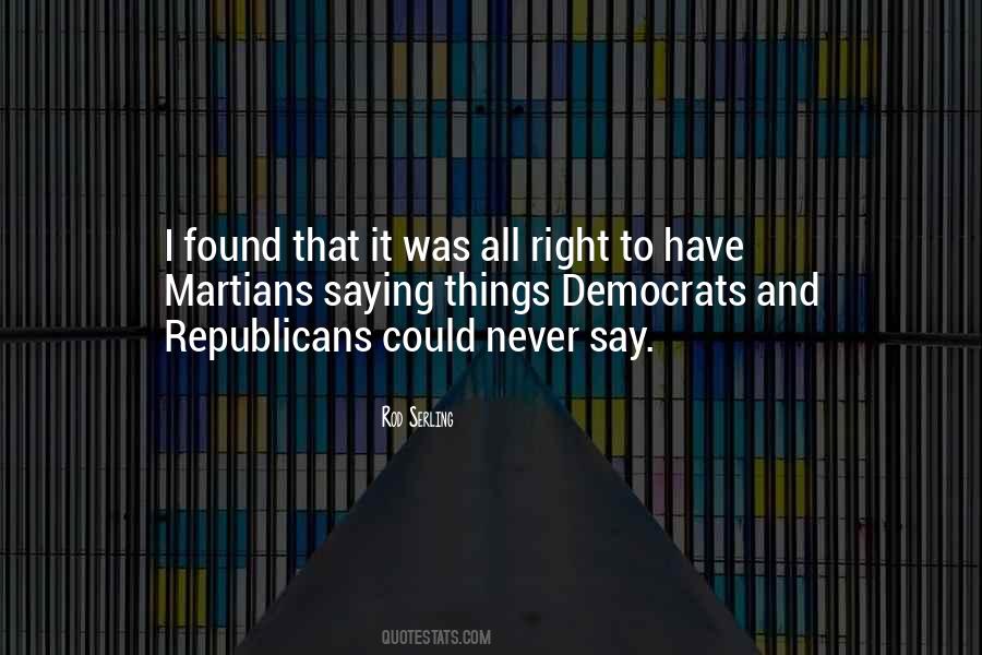 Democrat Versus Republican Quotes #118542