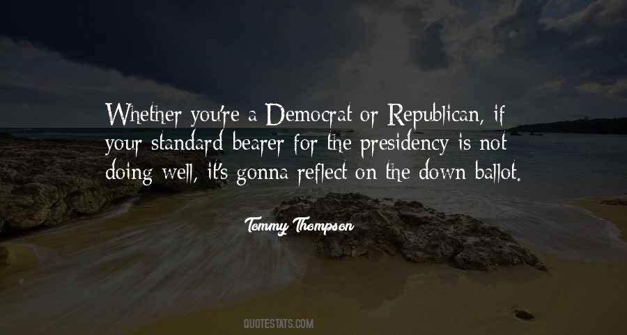 Democrat Versus Republican Quotes #16306