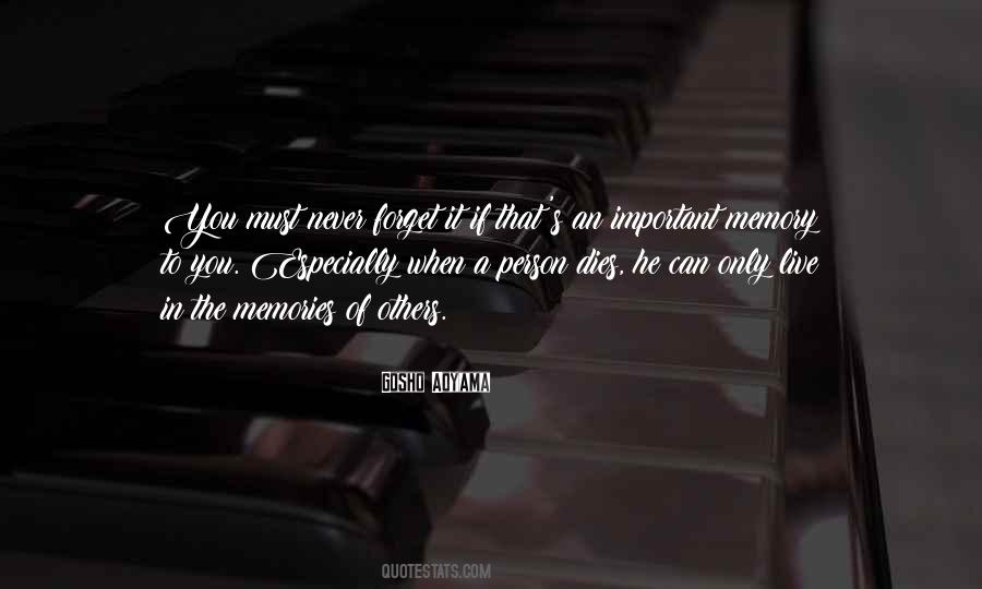 Quotes About How Important Memories Are #1829670